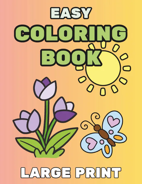Dementia Coloring Book: Easy Coloring Book with Large Print Designs for Adults and Seniors cover