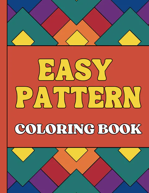 Easy Patterns Coloring Book for Dementia Patients and Seniors: 30 Unique Bold and Easy Designs for Elderly. Simple and Beautiful Easy to Color Pages. ... Activity for Adults to Boost Mental Agility. cover